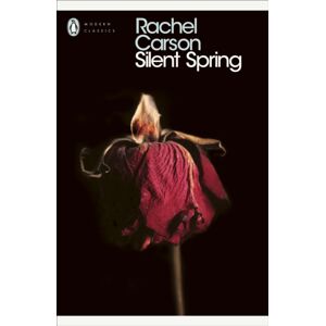 Penguin Books Ltd Silent Spring Penguin Books Ltd Silent Spring