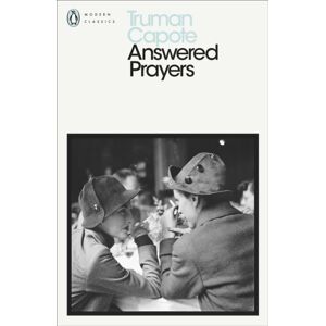 Penguin Books Ltd Answered Prayers : The Unfinished Novel Penguin Books Ltd Answered Prayers : The Unfinished Novel