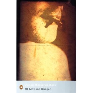 Penguin Books Ltd Of Love And Hunger Penguin Books Ltd Of Love And Hunger