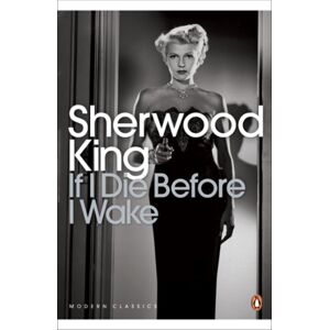 Penguin Books Ltd If I Die Before I Wake Penguin Books Ltd If I Die Before I Wake