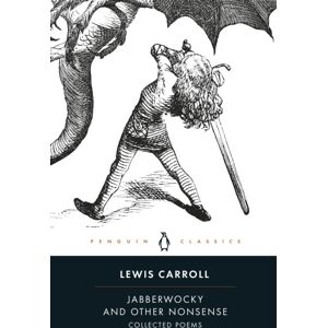 Penguin Books Ltd Jabberwocky And Other Nonsense : Collected Poems Penguin Books Ltd Jabberwocky And Other Nonsense : Collected Poems