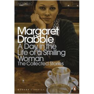 Penguin Books Ltd A Day In The Life Of A Smiling Woman : The Collected Stories Penguin Books Ltd A Day In The Life Of A Smiling Woman : The Collected Stories