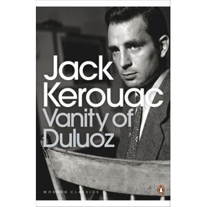 Penguin Books Ltd Vanity Of Duluoz Penguin Books Ltd Vanity Of Duluoz