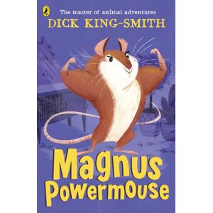 Penguin Random House Children's UK Magnus Powermouse Penguin Random House Children's UK Magnus Powermouse