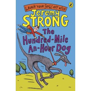 Penguin Random House Children's UK The Hundred-Mile-An-Hour Dog Penguin Random House Children's UK The Hundred-Mile-An-Hour Dog