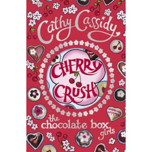 Penguin Random House Children's UK Chocolate Box Girls: Cherry Crush Penguin Random House Children's UK Chocolate Box Girls: Cherry Crush