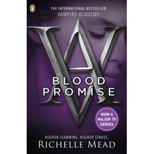 Penguin Random House Children's UK Vampire Academy: Blood Promise (Book 4) Penguin Random House Children's UK Vampire Academy: Blood Promise (Book 4)