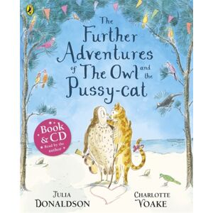 Penguin Random House Children's UK The Further Adventures Of The Owl And The Pussy-Cat Penguin Random House Children's UK The Further Adventures Of The Owl And The Pussy-Cat