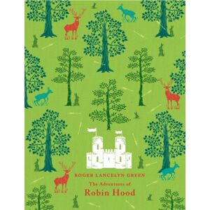 Penguin Random House Children's UK The Adventures Of Robin Hood Penguin Random House Children's UK The Adventures Of Robin Hood