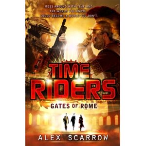 Penguin Random House Children's UK Timeriders: Gates Of Rome (Book 5) Penguin Random House Children's UK Timeriders: Gates Of Rome (Book 5)