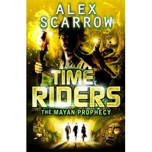 Penguin Random House Children's UK Timeriders: The Mayan Prophecy (Book 8) Penguin Random House Children's UK Timeriders: The Mayan Prophecy (Book 8)