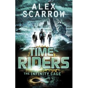 Penguin Random House Children's UK Timeriders: The Infinity Cage (Book 9) Penguin Random House Children's UK Timeriders: The Infinity Cage (Book 9)