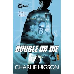 Penguin Random House Children's UK Young Bond: Double Or Die Penguin Random House Children's UK Young Bond: Double Or Die