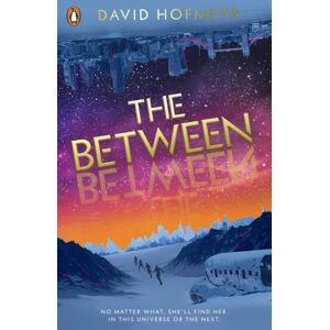 Penguin Random House Children's UK The Between Penguin Random House Children's UK The Between