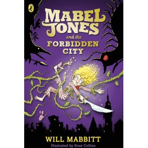 Penguin Random House Children's UK Mabel Jones And The Forbidden City Penguin Random House Children's UK Mabel Jones And The Forbidden City