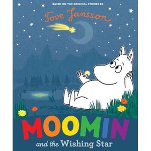 Penguin Random House Children's UK Moomin And The Wishing Star Penguin Random House Children's UK Moomin And The Wishing Star