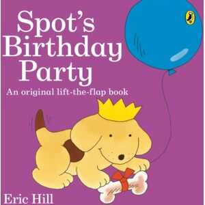 Penguin Random House Children's UK Spot'S Birthday Party Penguin Random House Children's UK Spot'S Birthday Party