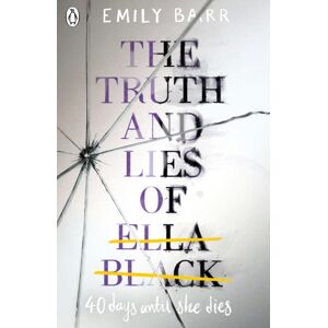 Penguin Random House Children's UK The Truth And Lies Of Ella Black Penguin Random House Children's UK The Truth And Lies Of Ella Black