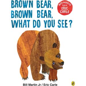 Penguin Random House Children's UK Brown Bear, Brown Bear, What Do You See? : With Audio Read By Eric Carle Penguin Random House Children's UK Brown Bear, Brown Bear, What Do You See? : With Audio Read By Eric Carle