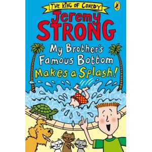 Penguin Random House Children's UK My Brother'S Famous Bottom Makes A Splash! Penguin Random House Children's UK My Brother'S Famous Bottom Makes A Splash!