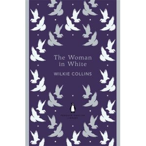 Penguin Books Ltd The Woman In White Penguin Books Ltd The Woman In White
