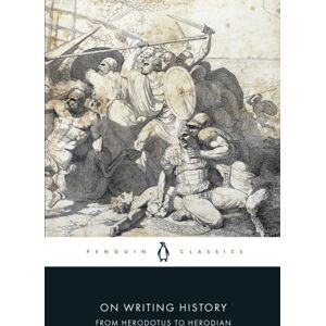Penguin Books Ltd On Writing History From Herodotus To Herodian Penguin Books Ltd On Writing History From Herodotus To Herodian