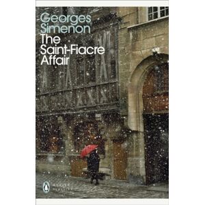 Penguin Books Ltd The Saint-Fiacre Affair : Inspector Maigret Penguin Books Ltd The Saint-Fiacre Affair : Inspector Maigret