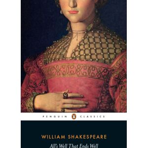 Penguin Books Ltd All'S Well That Ends Well Penguin Books Ltd All'S Well That Ends Well