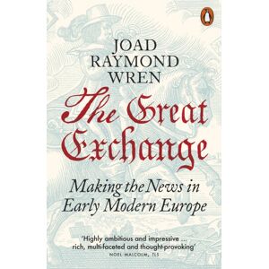 Penguin Books Ltd The Great Exchange: Making The s In Early Modern Europe Penguin Books Ltd The Great Exchange: Making The s In Early Modern Europe