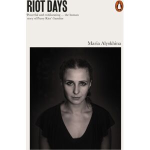 Penguin Books Ltd Riot Days Penguin Books Ltd Riot Days