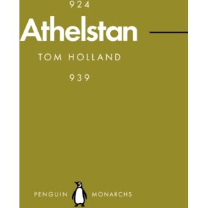 Penguin Books Ltd Athelstan (Penguin Monarchs) : The Making Of England Penguin Books Ltd Athelstan (Penguin Monarchs) : The Making Of England