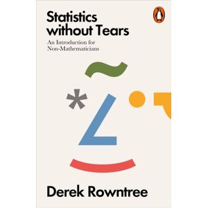 Penguin Books Ltd Statistics Without Tears : An Introduction For Non-Mathematicians Penguin Books Ltd Statistics Without Tears : An Introduction For Non-Mathematicians