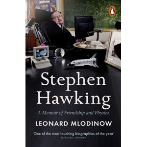 Penguin Books Ltd Stephen Hawking : Friendship And Physics Penguin Books Ltd Stephen Hawking : Friendship And Physics