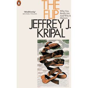 Penguin Books Ltd The Flip : Who You Really Are And Why It Matters Penguin Books Ltd The Flip : Who You Really Are And Why It Matters