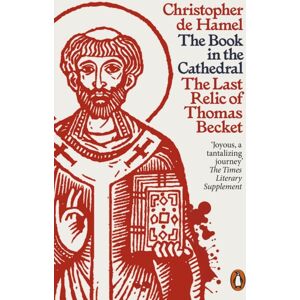 Penguin Books Ltd The Book In The Cathedral : The Last Relic Of Thomas Becket Penguin Books Ltd The Book In The Cathedral : The Last Relic Of Thomas Becket