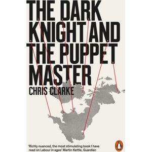 Penguin Books Ltd The Dark Knight And The Puppet Master Penguin Books Ltd The Dark Knight And The Puppet Master