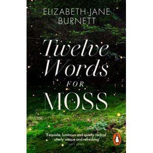 Penguin Books Ltd Twelve Words For Moss Penguin Books Ltd Twelve Words For Moss