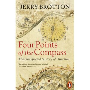 Penguin Books Ltd Four Points Of The Compass : The Unexpected History Of Direction Penguin Books Ltd Four Points Of The Compass : The Unexpected History Of Direction