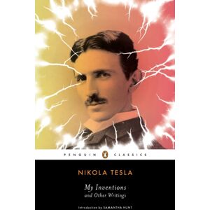 Penguin Books Ltd My Inventions And Other Writings Penguin Books Ltd My Inventions And Other Writings