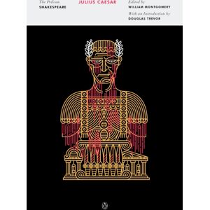 Penguin Putnam Inc Julius Caesar : The Pelican Shakespeare Penguin Putnam Inc Julius Caesar : The Pelican Shakespeare