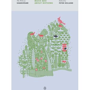 Penguin Putnam Inc Much Ado About Nothing : The Pelican Shakespeare Penguin Putnam Inc Much Ado About Nothing : The Pelican Shakespeare