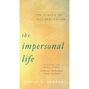 J.P.Tarcher,U.S./Perigee Bks.,U.S. The Impersonal Life : The Classic Of Self-Realization J.P.Tarcher,U.S./Perigee Bks.,U.S. The Impersonal Life : The Classic Of Self-Realization