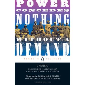 Penguin Books Ltd Unsung : Unheralded Narratives Of American Slavery And Abolition Penguin Books Ltd Unsung : Unheralded Narratives Of American Slavery And Abolition