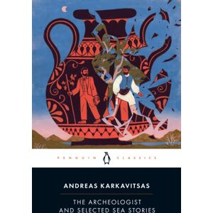 Penguin Books Ltd The Archeologist And Selected Sea Stories Penguin Books Ltd The Archeologist And Selected Sea Stories