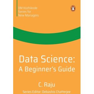 Penguin Random House India Data Science : A Beginner'S Guide Penguin Random House India Data Science : A Beginner'S Guide