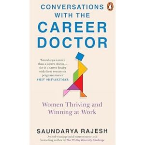 Penguin Random House India Conversations With The Career Doctor : Women Thriving And Winning At Work Penguin Random House India Conversations With The Career Doctor : Women Thriving And Winning At Work
