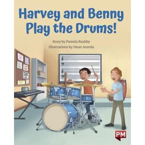 SCHOLASTIC LTD Harvey & Benny Play The Drums SCHOLASTIC LTD Harvey & Benny Play The Drums