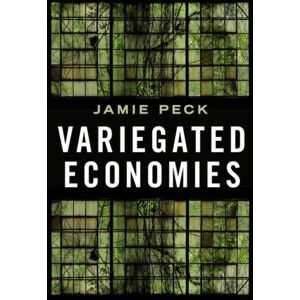 Oxford University Press Inc Variegated Economies Oxford University Press Inc Variegated Economies