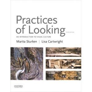 Oxford University Press Inc Practices Of Looking : An Introduction To Visual Culture Oxford University Press Inc Practices Of Looking : An Introduction To Visual Culture