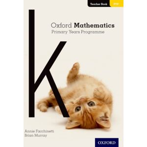 Oxford University Press Oxford Mathematics Primary Years Programme Teacher Book K Oxford University Press Oxford Mathematics Primary Years Programme Teacher Book K